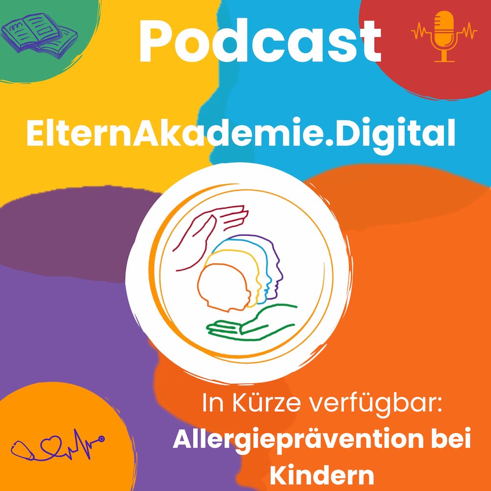 Farbenfrohe Podcast-Werbung auf Deutsch mit dem Text „Podcast ElternAkademie.Digital“ und „In Kürze verfügbar: Allergieprävention bei Kindern“. Enthält Symbole eines Buches, eines Mikrofons, eines Herzens und von Händen, die die Kopfsilhouette eines Kindes umfassen, vor einem mehrfarbigen abstrakten Hintergrund. Farbenfrohe Podcast-Werbung auf Deutsch mit dem Text „Podcast ElternAkademie.Digital“ und „In Kürze verfügbar: Allergieprävention bei Kindern“. Enthält Symbole eines Buches, eines Mikrofons, eines Herzens und von Händen, die die Kopfsilhouette eines Kindes umfassen, vor einem mehrfarbigen abstrakten Hintergrund.
