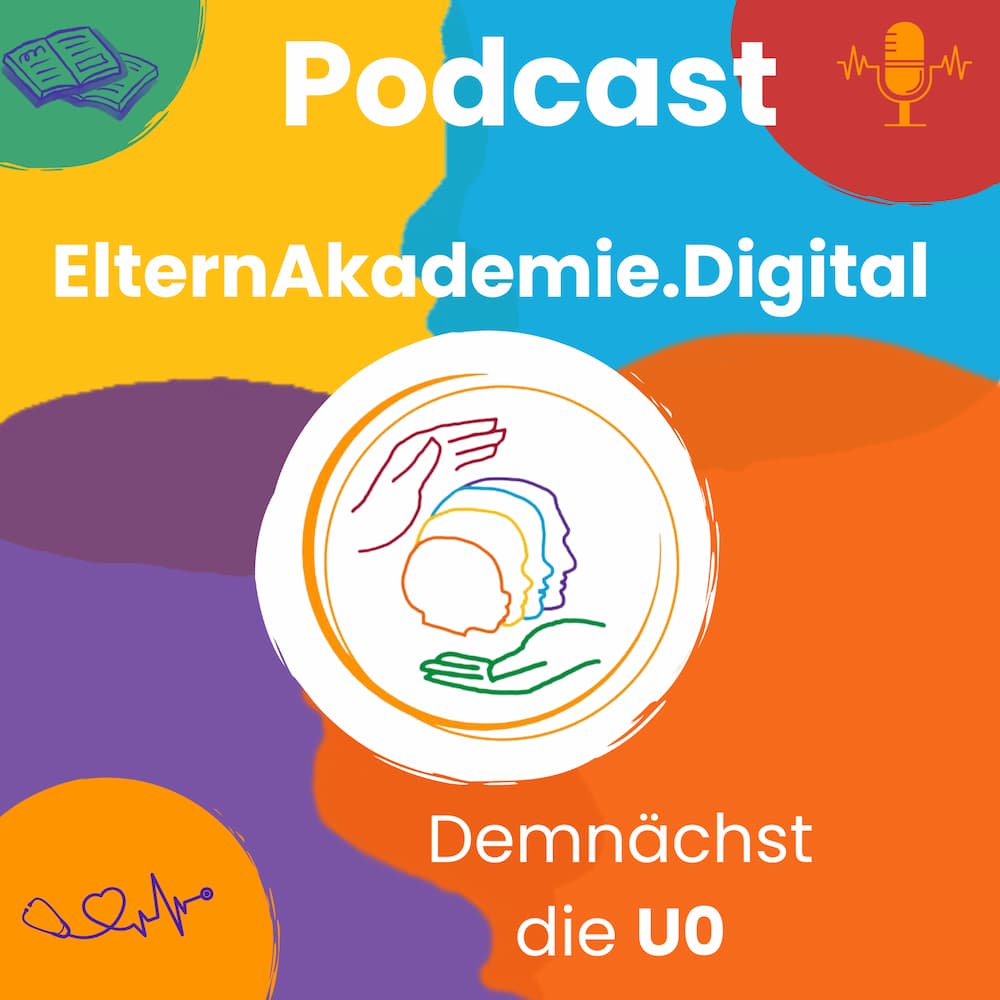 Farbenfrohe Werbegrafik für den Podcast „ElternAkademie.Digital“. Mit Mikrofonsymbol und Text „Demnächst die U0“. Das zentrale Bild zeigt überlappende Silhouetten von Erwachsenen- und Kinderköpfen mit Händen darum. Der Hintergrund zeigt abstrakte Formen in Orange, Blau und Lila. Farbenfrohe Werbegrafik für den Podcast „ElternAkademie.Digital“. Mit Mikrofonsymbol und Text „Demnächst die U0“. Das zentrale Bild zeigt überlappende Silhouetten von Erwachsenen- und Kinderköpfen mit Händen darum. Der Hintergrund zeigt abstrakte Formen in Orange, Blau und Lila.